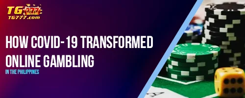 How COVID-19 Transformed Online Gambling in the Philippines